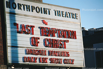 Last Temptation of Christ, North Point Theatre, marquee