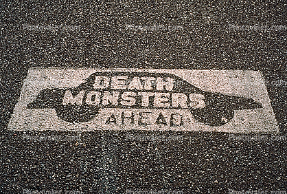 Death Monsters Ahead