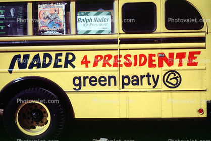 Nader 4 Presidente, green party, Hopland California
