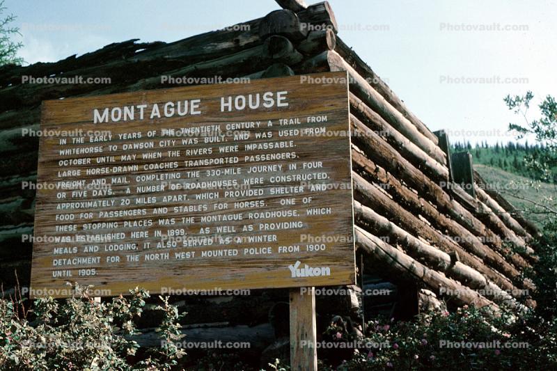 Montague House, rest house on the early stagecoach route, log cabin, Dawson City