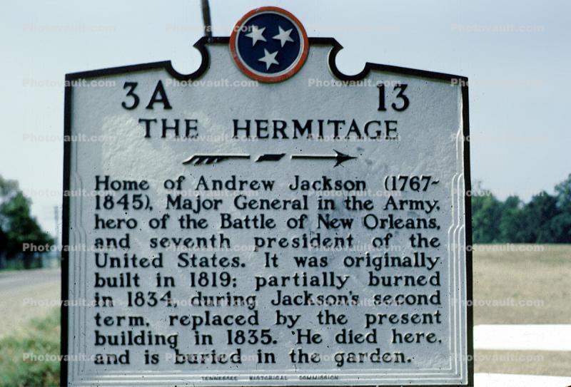 The Hermitage, Home of Andrew Jacson, 1767-1845, 3A-13, landmark, racist, loser