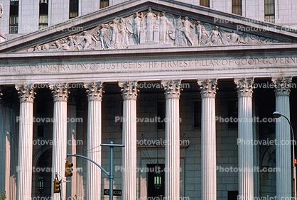Supreme Court of the State of New York, inscription, "The true administration of justice is the firmest pillar of good government"