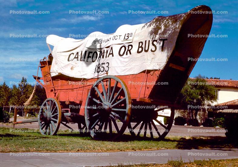 California or Bust, covered wagon, Conestoga, 1853, manifest destiny
