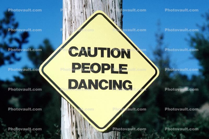 Caution People Dancing