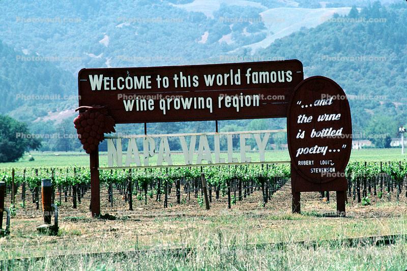 Welcome to this world famous wine growing region, . . . and the wine is bottled poetry, Napa Valley