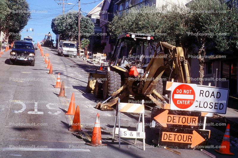 Detour, Do Not Enter, Road Closed, Back Hoe, Wheeled, 17th Street, 17th street upgrade, near the Castro, Digger, traffic cones