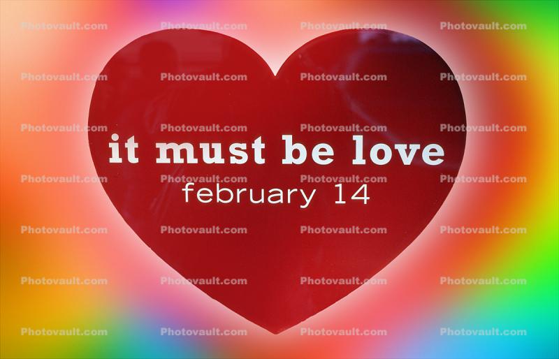 it must be love, february 14, Heart