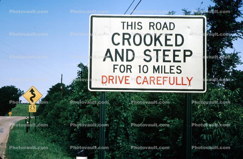 This Road is Crooked and Steep for 10 miles, Drive Carefully