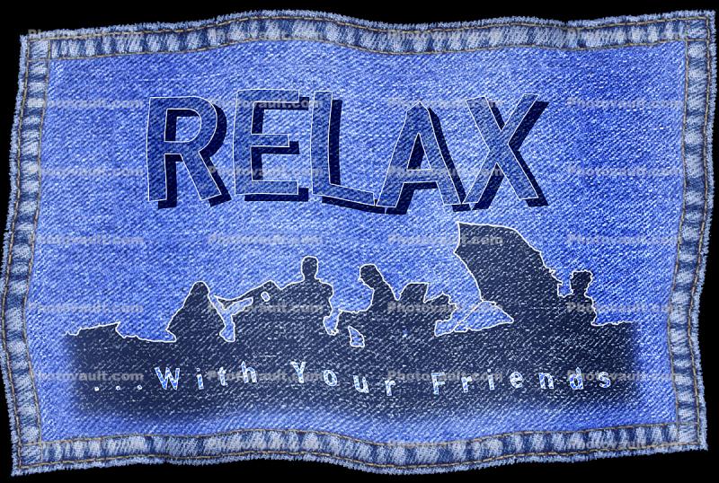 Relax with your friends, title, Denim