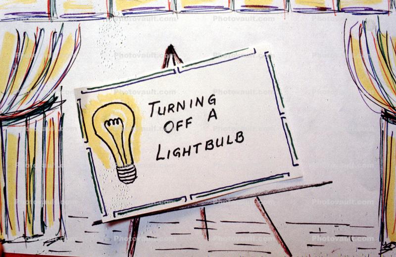 Turning off a Lightbulb