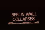 Berlin Wall Collapses, 1989, 1980s, Times Square Celebrates the fall of the Berlin Wall, Berliner Mauer