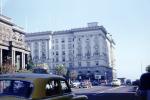 Fairmont Hotel, Cars, California Street, Nob Hill, 1950s