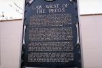 Jersey Lilly historical marker, Law West of the Pecos, Wildwest, Langtry, 26 March 1993