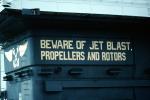 Beware of Jet Blast, Propellers and Rotors