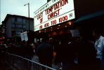 Last Temptation of Christ movie, protest, Last Temptation of Christ, North Point Theatre, marquee, PRSV02P15_14