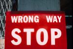 STOP, Wrong Way