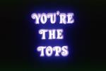You're The Tops, title